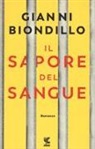 Gianni Biondillo - Il sapore del sangue