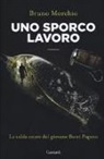 Bruno Morchio - Uno sporco lavoro