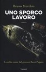 Bruno Morchio - Uno sporco lavoro