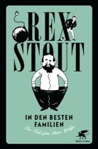 Rex Stout - In den besten Familien