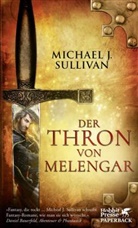 Michael J Sullivan, Michael J. Sullivan - Der Thron von Melengar