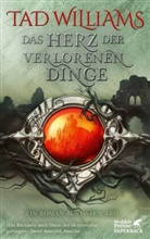 Tad Williams - Das Herz der verlorenen Dinge