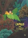 Amélie Videlo, Angélique Villeneuve - L'amico del bosco