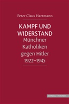 Peter Claus Hartmann - Kampf und Widerstand