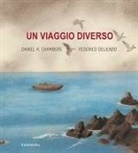 Daniel H. Chambers, F. Delicado, Federico Delicado - Un viaggio diverso