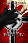 Christopher Taylor - Life Unworthy Trade