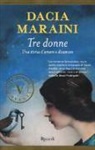 Dacia Maraini - Tre donne