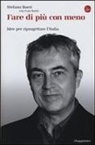 Ivan Berni, Stefano Boeri - Fare di più con meno. Idee per riprogettare l'Italia