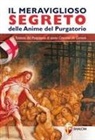 Silvano Bracci - Il meraviglioso segreto delle anime del purgatorio