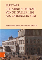 Pete Erhart, Peter Erhart - Fürstabt Celestino Sfondrati von St. Gallen 1696 als Kardinal in Rom