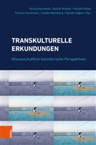 Ursula Hemetek, Daliah Hindler, Haral Huber, Harald Huber, Therese Kaufmann, Therese Kaufmann u a... - Transkulturelle Erkundungen