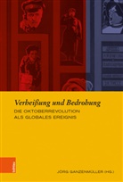 Jörg Ganzenmüller, Jör Ganzenmüller, Jörg Ganzenmüller, Christiane Herausgegeben von Witthöft, K Herbers - Verheißung und Bedrohung