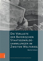 Bernhard Maaz, Martin Schawe, Bernhar Maaz, Bernhard Maaz - Die Verluste der Bayerischen Staatsgemäldesammlungen im Zweiten Weltkrieg