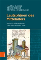 Bayerische Staatsbibliothek, Martin Clauss, Antonia KrÃ¼ger, Antonia Krüger, Gesin Mierke, Gesine Mierke - Lautsphären des Mittelalters