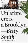 Betty Smith - Un arbre creix a Brooklyn