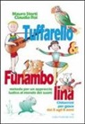 Claudia Roi, Mauro Storti - Tuffarello e Funambolina. Chitarristi per gioco dai 5 agli 8 anni. Metodo per un approccio ludico al mondo dei suoni