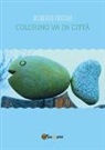 Roberto Fratini - Colorino va in città