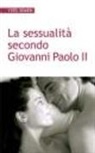 Yves Semen - La sessualità secondo Giovanni Paolo II