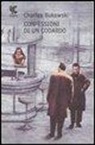 Charles Bukowski - Confessioni di un codardo
