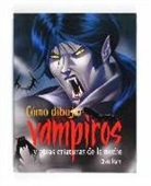 Chris Hart - Cómo dibujar vampiros