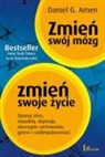 Daniel G. Amen - Zmien swoj mozg zmien swoje zycie