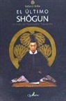 Ryotaro Shiba - El último sh?gun : la vida de Yoshinobu Tokugawa