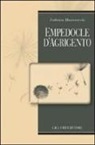 Federica Montevecchi - Empedocle d'Agrigento. Testo greco a fronte