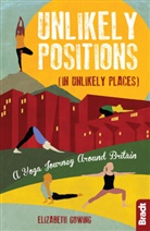 Elizabeth Gowing - Unlikely Positions (In Unlikely Places)