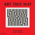 Jason Fulford, Tamara Shopsin Jason Fulford, Tamara Shopsin - Art This Way