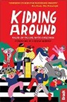 James Lowen, Dervla Murphy, DERVLA ET AL MURPHY, Emma Thompson, Hilary Bradt, James Lowen... - Travelling With Kids