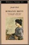 Joseph Roth - Romanzi brevi: La tela del ragno-Hotel Savoy-La ribellione-Il peso falso