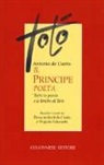 Totò, E. Anticoli de Curtis, V. Falconetti - Il principe poeta. Tutte le poesie e le liriche di Totò