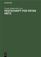 Claus Zoege Manteuffel, Ursul Schlegel, Ursula Schlegel, Zoege Manteuffel, Zoege Manteuffel - Festschrift für Peter Metz