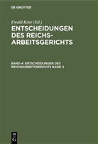 Ewal Köst, Ewald Köst - Entscheidungen des Reichsarbeitsgerichts - Band 4: Entscheidungen des Reichsarbeitsgerichts. Band 4
