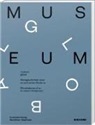 Kathri Bessen, Kathrin Beßen, Susanne Gaensheimer, Krystof, Doris Krystof, Doris Krystof u a... - museum global. Mikrogeschichten einer ex-zentrischen Moderne.