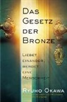 Ryuho Okawa - Das Gesetz der Bronze