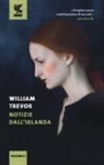 William Trevor - Notizie dall'Irlanda