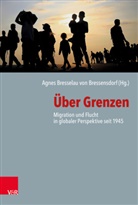 Agne Bresselau von Bressensdorf, Agnes Bresselau von Bressensdorf, Agnes Bresselau von Bressensdorf - Über Grenzen