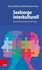 Klau Kiessling, Klaus Kießling, Mertesacker, Mertesacker, Jakob Mertesacker - Seelsorge interkulturell