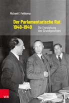 Michael F Feldkamp, Michael F. Feldkamp, Anna Koschatzky - Der Parlamentarische Rat 1948-1949