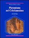 Werner Beierwaltes - Platonismo nel cristianesimo