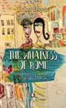 Trina Boyer - The whatness of Rome. Smarrirsi e ritrovarsi a Campo de' Fiori
