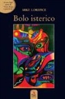 Mike Lorefice - Bolo isterico