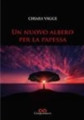 Chiara Vagge - Un nuovo albero per la papessa