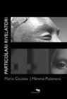 Mario Cicalese, Mimmo Padovano, V. Monteverde - Particolari rivelatori