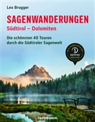 Leo Brugger - Sagenwanderungen Südtirol - Dolomiten