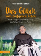 Lorenz Staud - Das Glück vom einfachen Leben