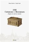 Maura Bernini, Sergio Leali - 1848. Curtatone e Montanara. Pagine di una storia vissuta