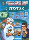 Jean-Charles Gaudin, Minte - Il cervello. Siamo fatti così. Esplorando il corpo umano