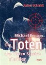 Rainer Schmidt - Michael Benton - Die Toten des Tiefen Staates